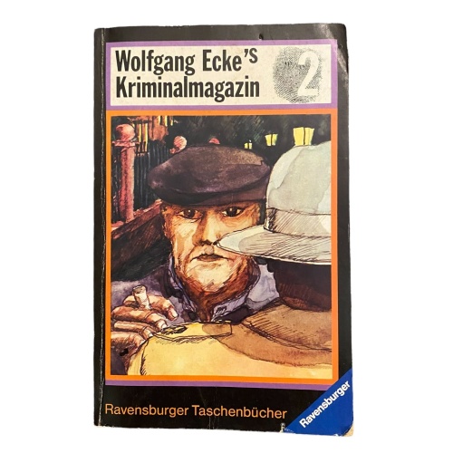 2337 WOLFGANG ECKE'S KRIMINALMAGAZIN 2: 6 KRIMINALGESCHICHTEN