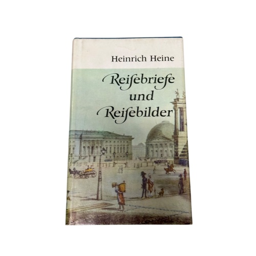 8743 Heinrich Heine REISEBRIEFE UND REISEBILDER HC +Abb