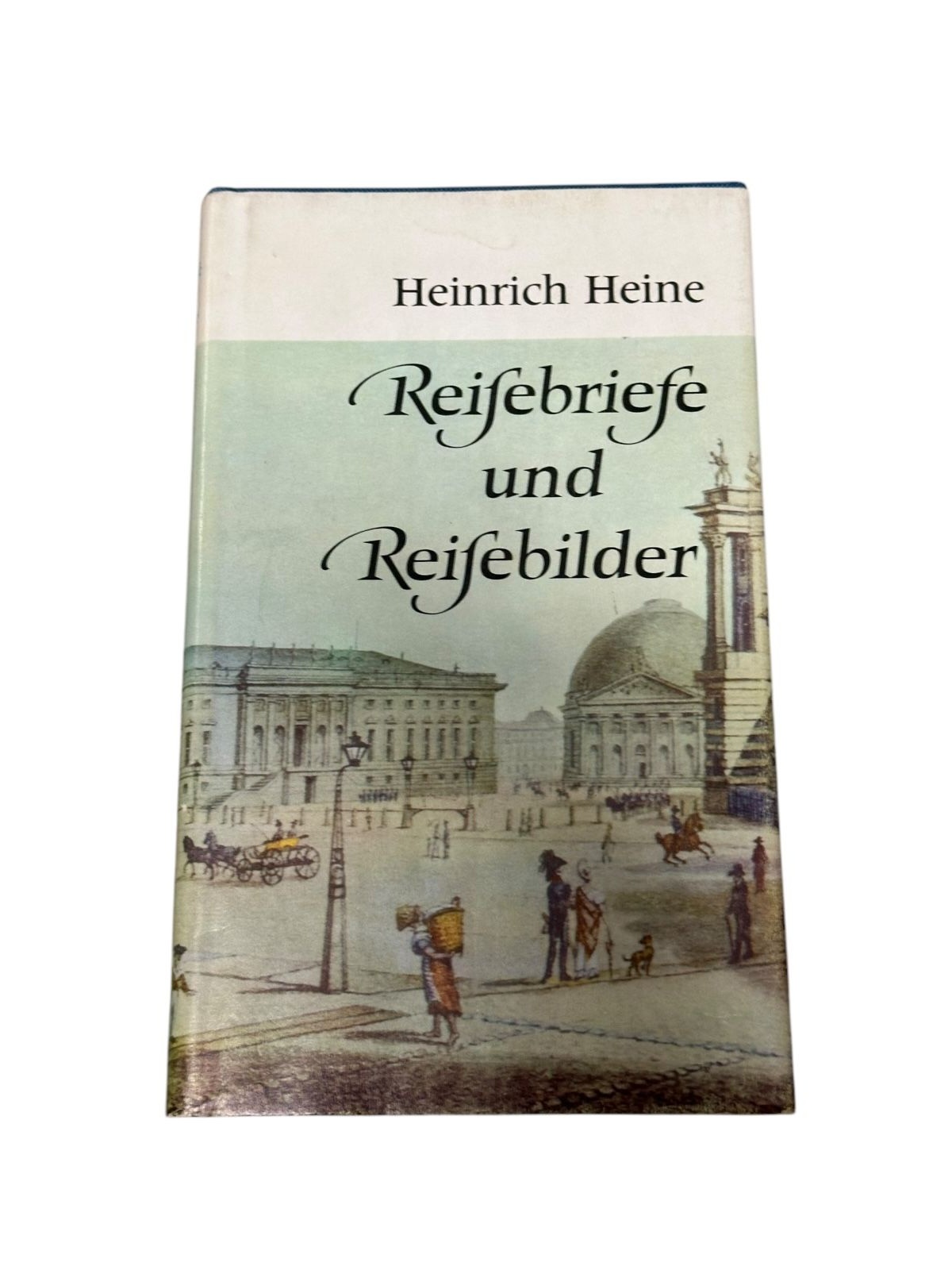 8743 Heinrich Heine REISEBRIEFE UND REISEBILDER HC +Abb