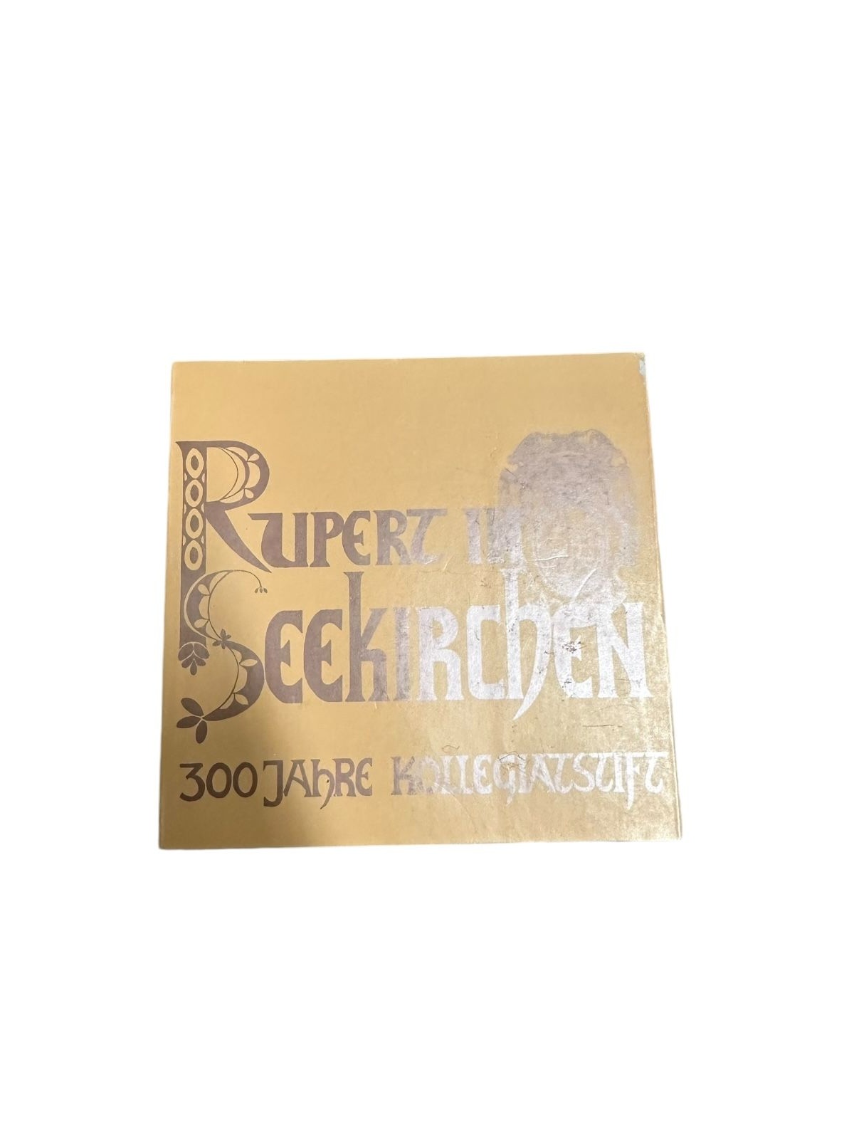 868 Stiftspfarramt Seekirchen RUPERT IN SEEKIRCHEN - 300 JAHRE KOLLEGIATSTIFT