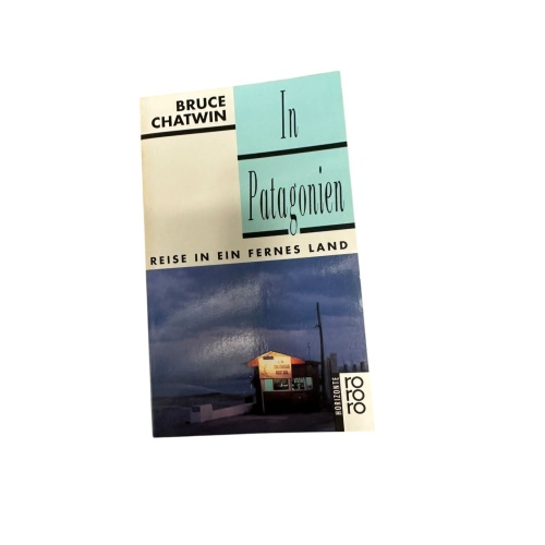 9321 Bruce Chatwin IN PATAGONIEN Reise in ein fernes Land +Abb