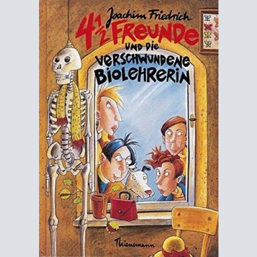 1628 Joachim Friedrich 4 1/2 FREUNDE UND DIE VERSCHWUNDENE BIOLEHRERIN HC