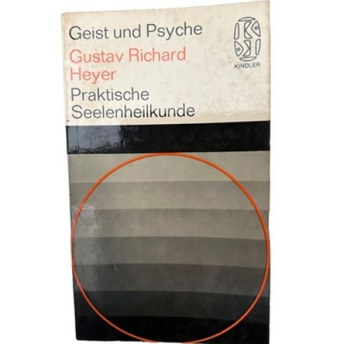 6783 Gustav Richard Heyer PRAKTISCHE SEELENHEILKUNDE