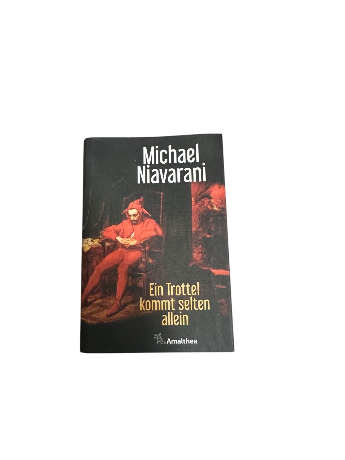 6742 Michael Niavarani EIN TROTTEL KOMMT SELTEN ALLEIN HC +Abb