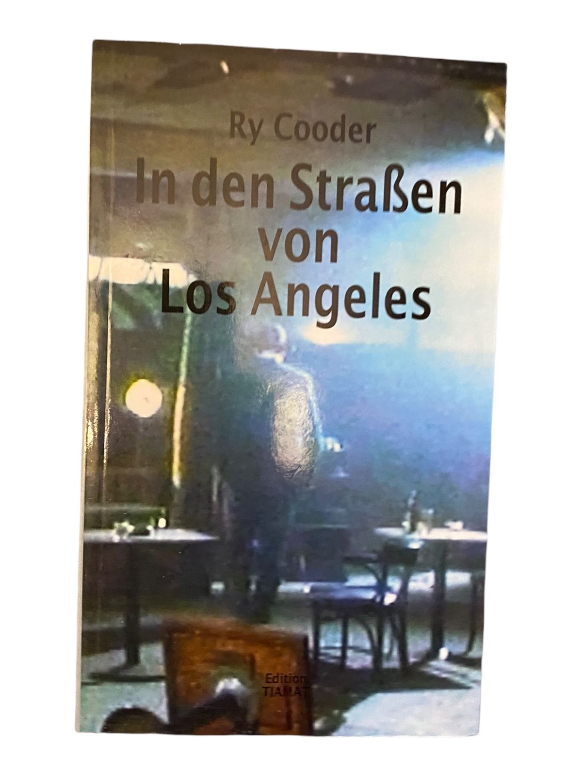 467 Ry Cooder IN DEN STRASSEN VON LOS ANGELES SEHR GUTER ZUSTAND!