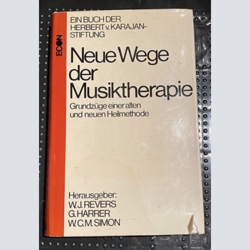 1652  NEUE WEGE DER MUSIKTHERAPIE GRUNDZÜGE EINER ALTEN UND NEUEN HEILMETHODE