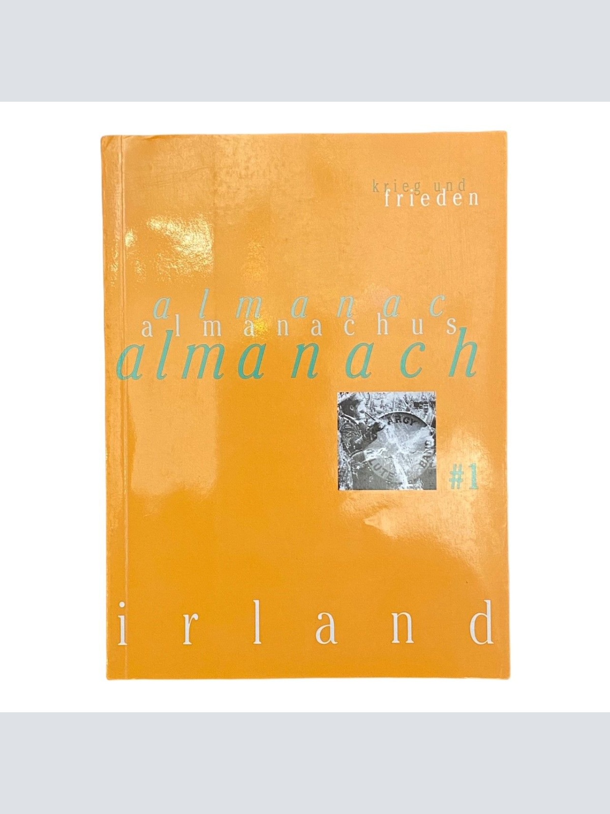 238 IRLAND ALMANACH, BD.1, KRIEG UND FRIEDEN +Abb SEHR GUTER ZUSTAND!