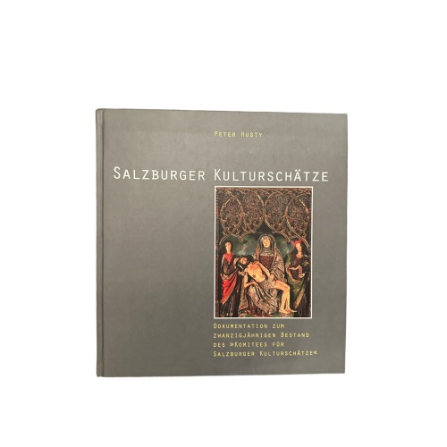 7368 Peter Husty SALZBURGER KULTURSCHÄTZE HC Gesellsch. f. Salzb. Landeskunde