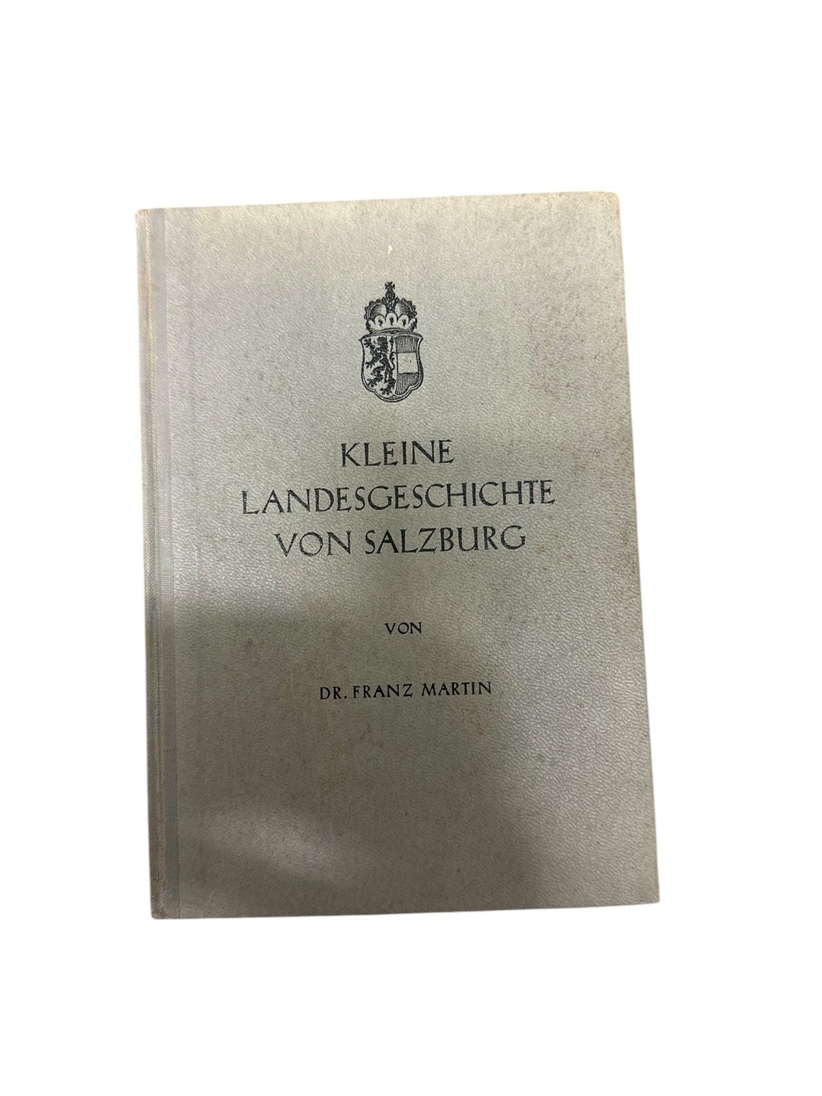 9039 Franz Martin KLEINE LANDESGESCHICHTE VON SALZBURG HC