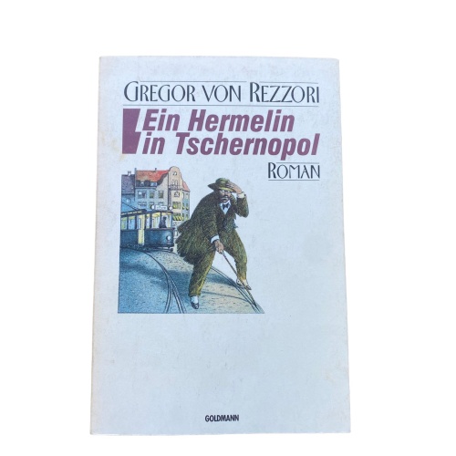 Gregor Von Rezzori - EIN HERMELIN IN TSCHERNOPOL +Abb