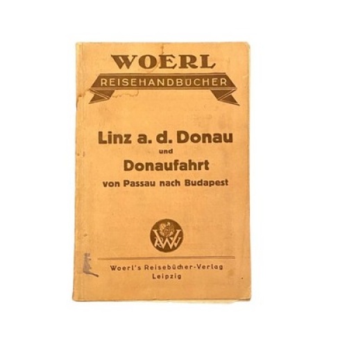 3724 LINZ A. D. DONAU UND DONAUFAHRT VON PASSAU NACH BUDAPEST +Karten