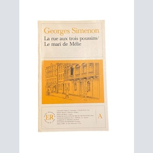2686 Georges Simenon LA RUE AUX TROIS POUSSINS / LE MARI DE MÉLIE +Illus
