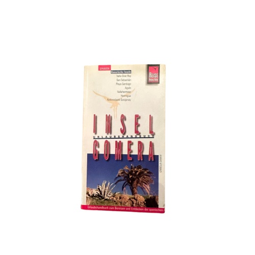 7164 INSEL GOMERA URLAUBSHANDBUCH Z. BEREISEN U ENTDECKEN D. SPAN. ATLANTIKINSEL