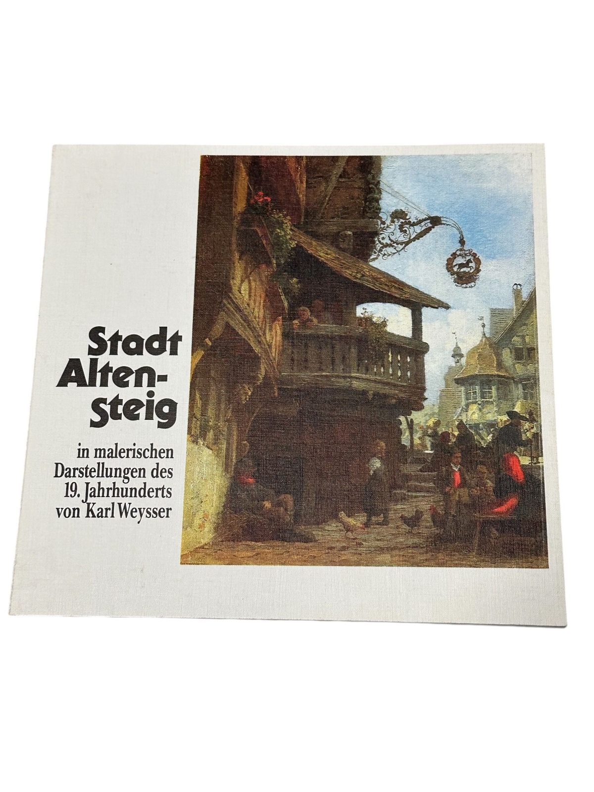 1630  Weysser STADT ALTENSTEIG IN MALERISCHEN DARSTELLUNGEN DES 19 JAHRHUNDERTS