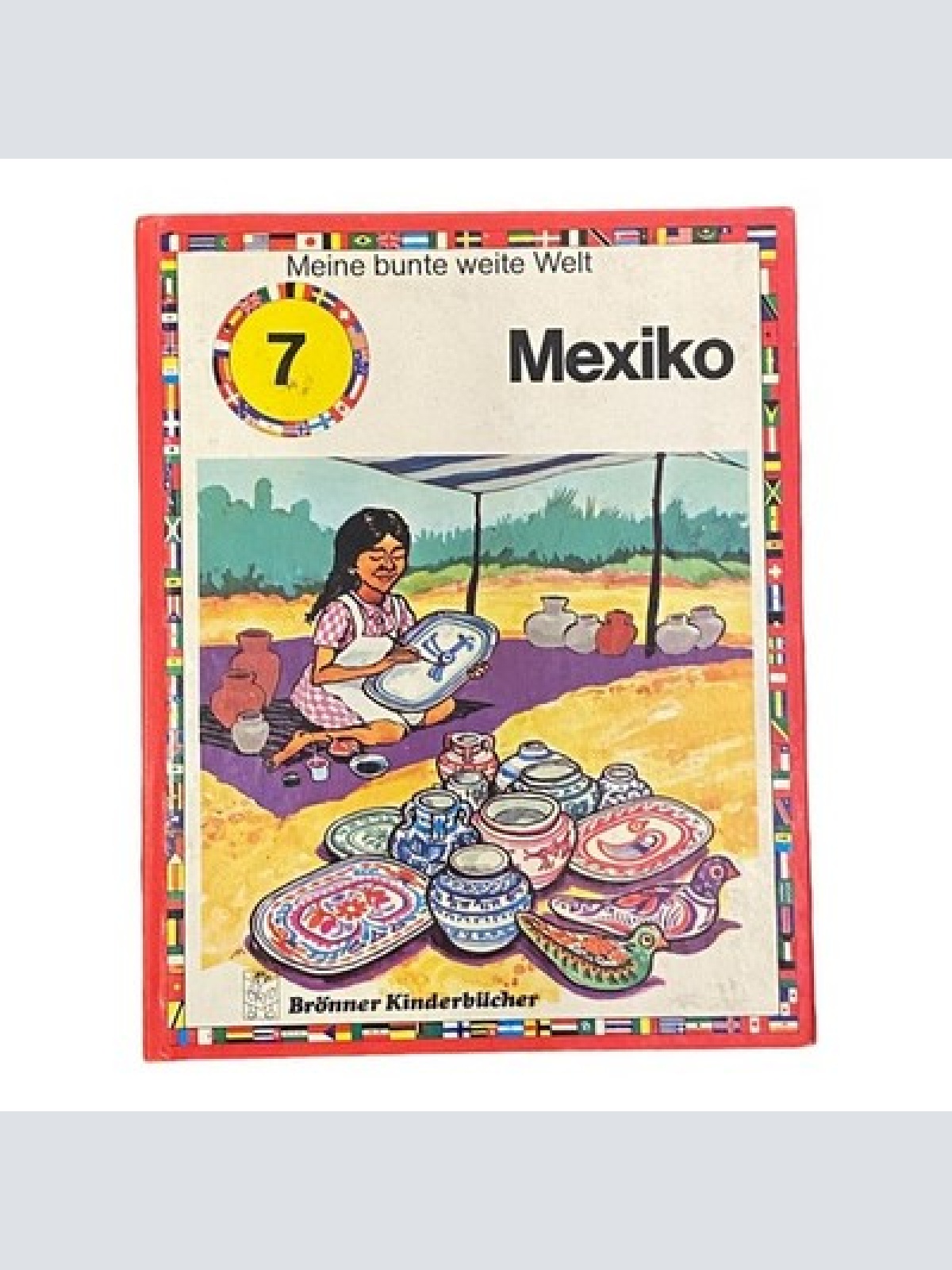 1384 Brönner Kinderbücher MEXIKO HC Meine bunte weite Welt 7