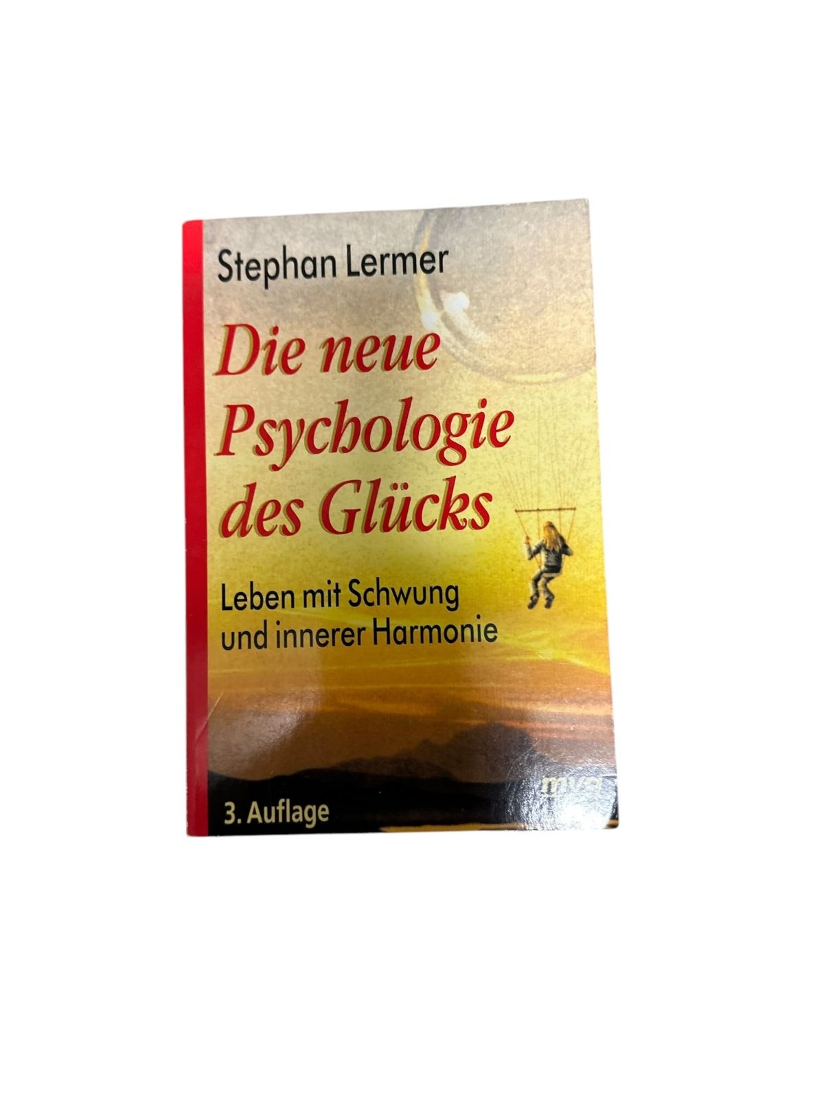 6689 Stephan Lermer DIE NEUE PSYCHOLOGIE DES GLÜCKS +Abb