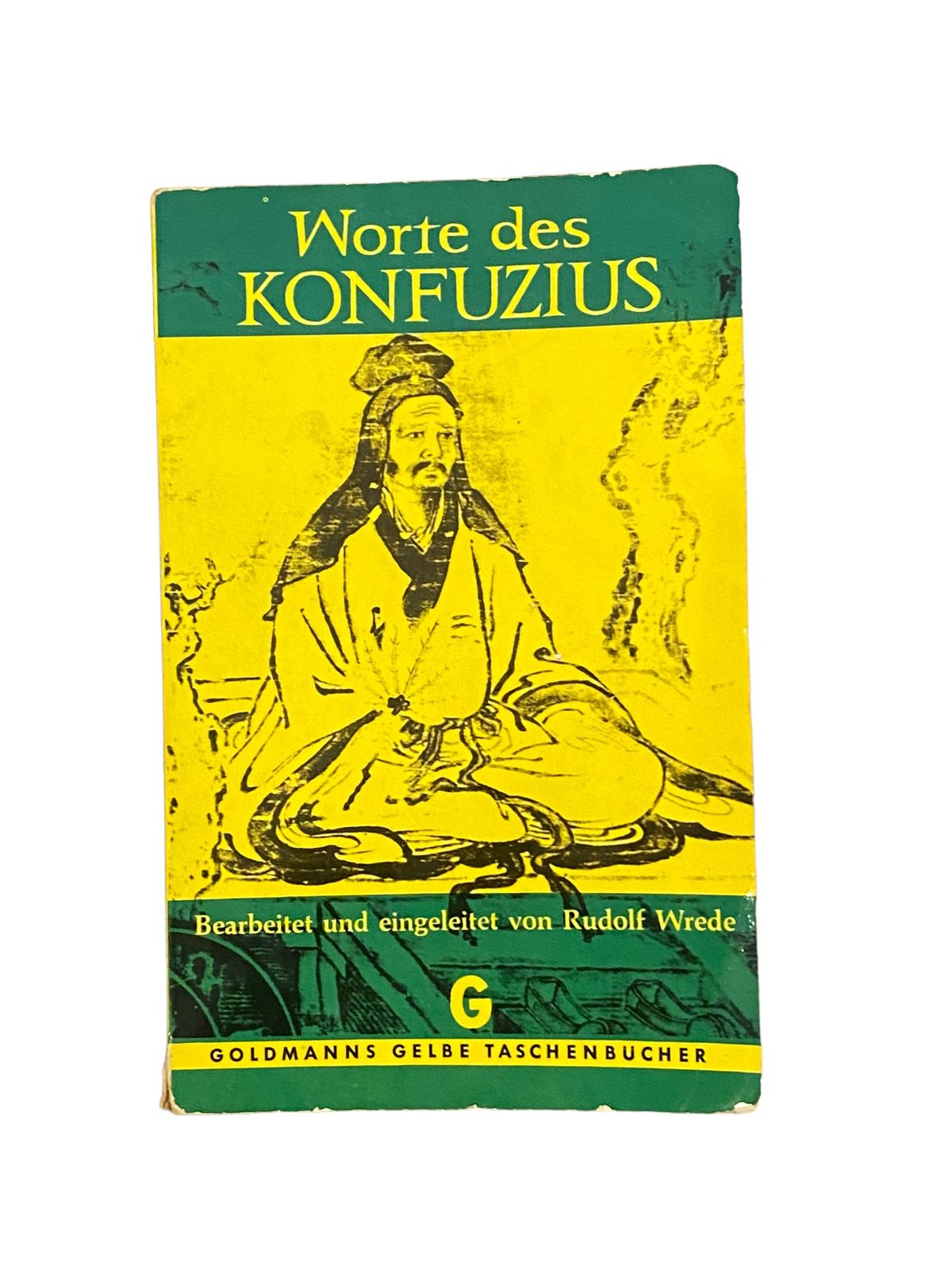 4555 Konfuzius WORTE DES KONFUZIUS. BEARBEITET UND EINGELEITET VON RUDOLF WREDE