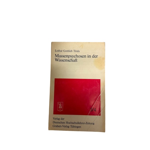 4721 Lothar Gottlieb Tirala MASSENPSYCHOSEN IN DER WISSENSCHAFT. BEIHEFTE ZUR DE