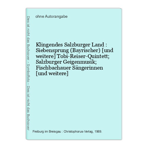 Klingendes Salzburger Land : Siebensprung (Bayrischer) [und weitere] Tobi-Reiser
