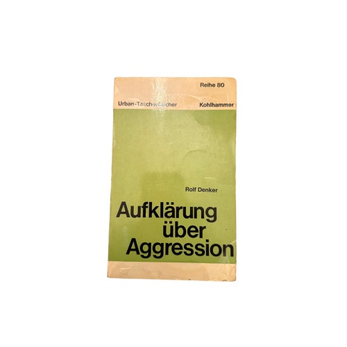 7125 Rolf Denker AUFKLÄRUNG ÜBER AGGRESSION Kohlhammer