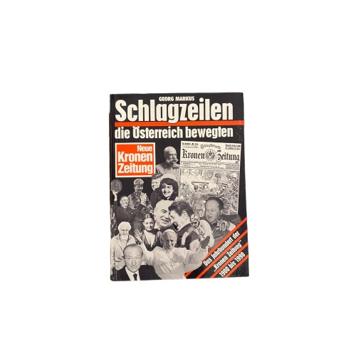 6288 SCHLAGZEILEN D. ÖSTERR. BEWEGTEN D. JAHRHDT. D. KRONEN ZEITUNG 1900-1990