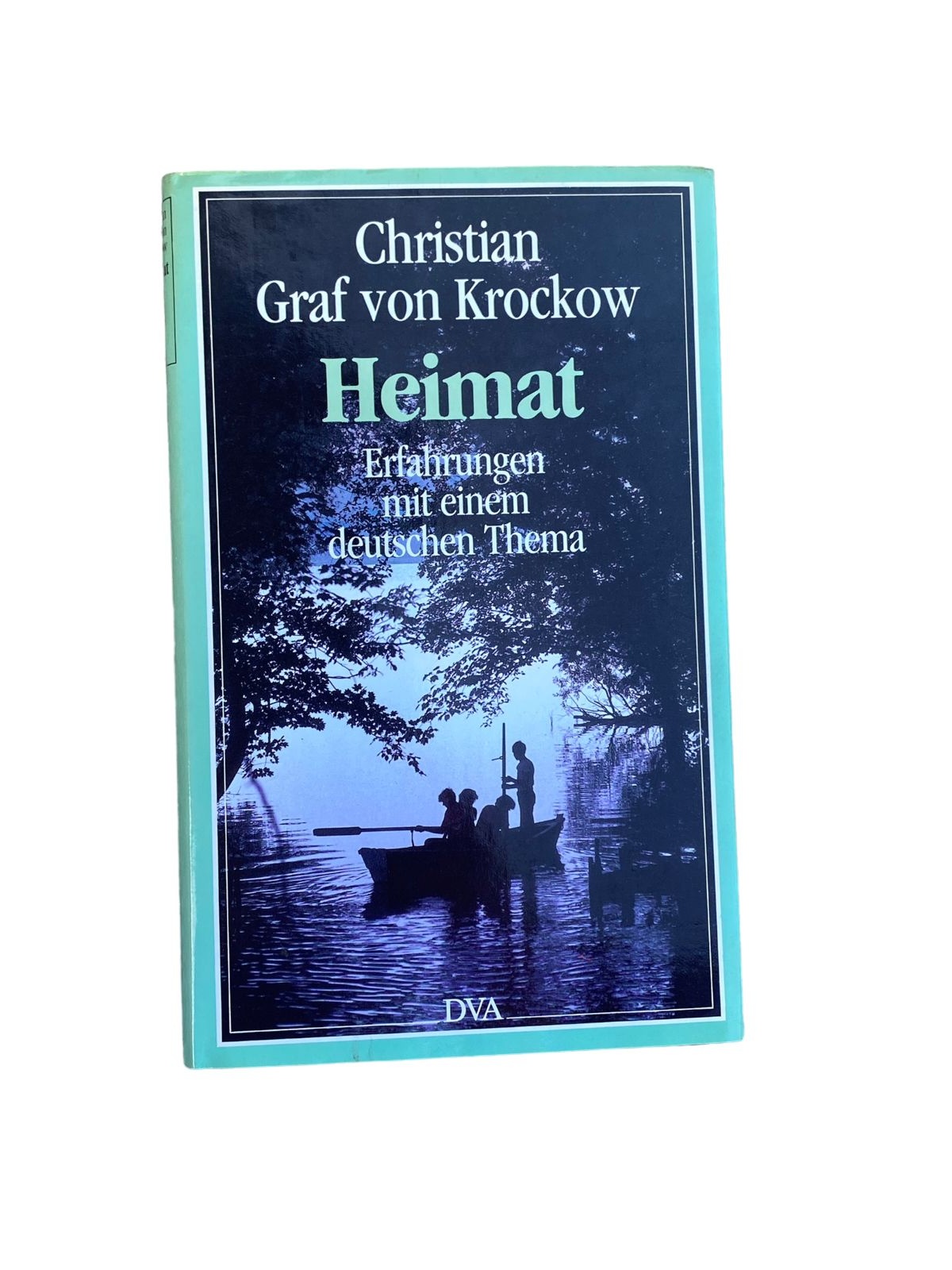 4842 Christian Graf von Krockow HEIMAT. ERFAHRUNGEN MIT EINEM DEUTSCHEN THEMA H