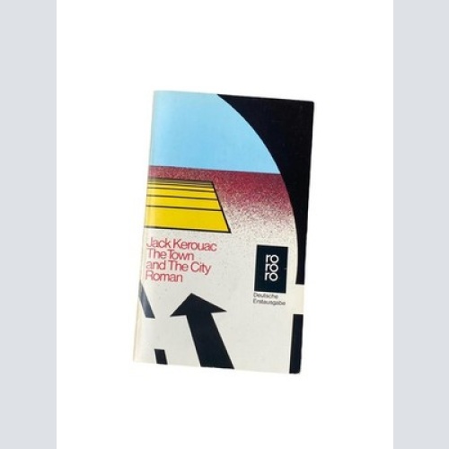 Jack Kerouac THE TOWN AND THE CITY: ROMAN. DEUTSCH V. HANS HERMANN +Abb