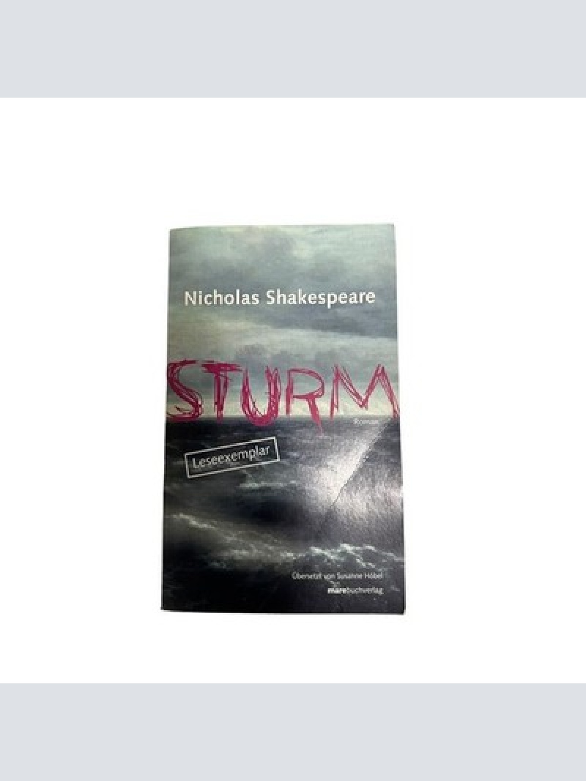 565 Nicholas Shakespeare STURM Roman SEHR GUTER ZUSTAND!