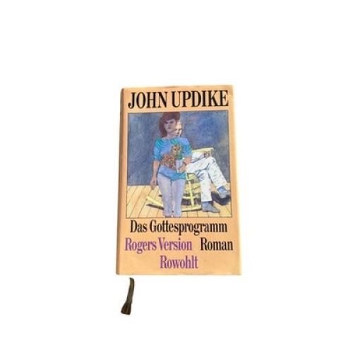 John Updike DAS GOTTESPROGRAMM Rogers Version ; Roman HC +Abb