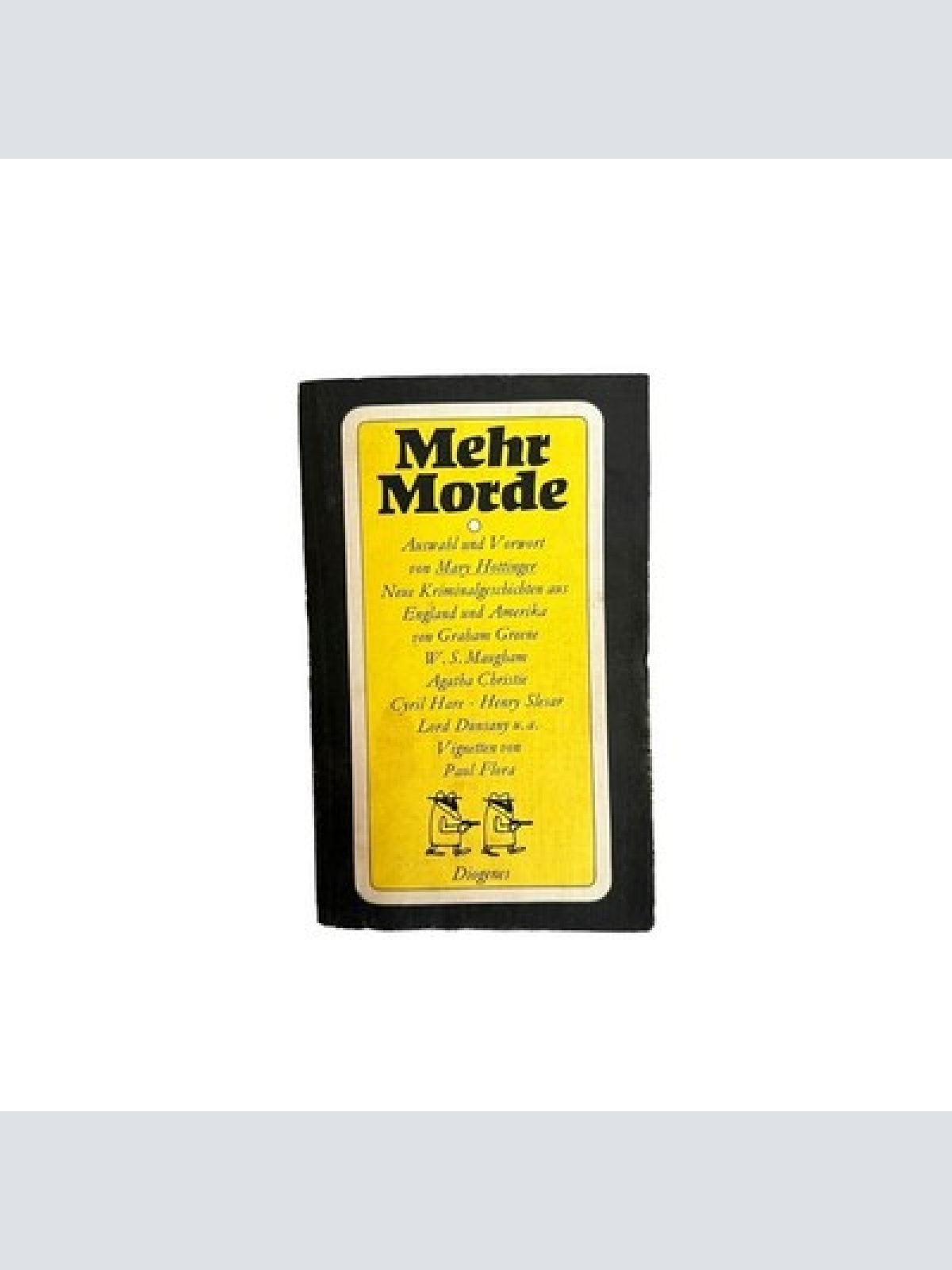 7216 Mary Hottinger NOCH MEHR MORDE: NEUE KRIMINALGESCHICHTEN...