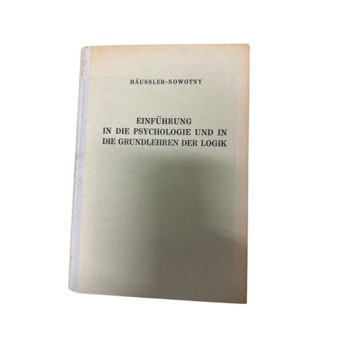 9094 Franz Häußler EINFÜHRUNG IN DIE PSYCHOLOGIE UND IN DIE GRUNDLEHREN DER LOGI
