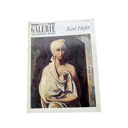 6647 unbekannt BASTEI-GALERIE DER GROSSEN MALER. BAND 90, KARL HOFER +Abb
