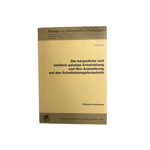 2300 Krendlesberger D. KÖRPERL U SEELISCH-GEISTIGE ENTWICKLG U IHRE AUSWIRKG...