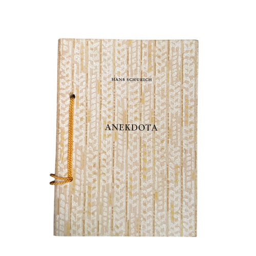 6838 Hans Schurich ANEKDOTA. Eigenverlag. Salzburg 1973