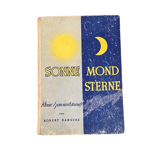 5218 Dangers SONNE MOND STERNE: KLEINE HIMMELSKUNDE FÜR JUNGE MENSCHEN