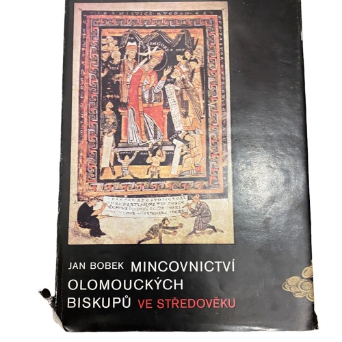 2989 Jan Bobek MINCOVNICTVI OLOMOUCKYCH BISKUPU VE STREDOVEKU HC +Abb