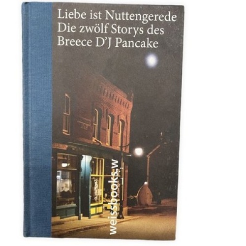 Breece D'J Pancake LIEBE IST NUTTENGEREDE: SEHR GUTER ZUSTAND!