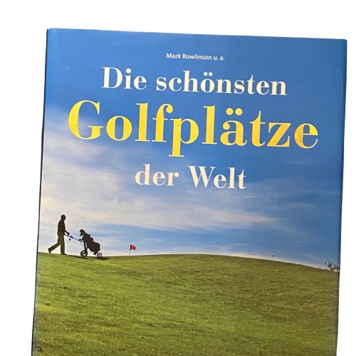 1965 Mark Rowlinson DIE SCHÖNSTEN GOLFPLÄTZE DER WELT HC +Abb