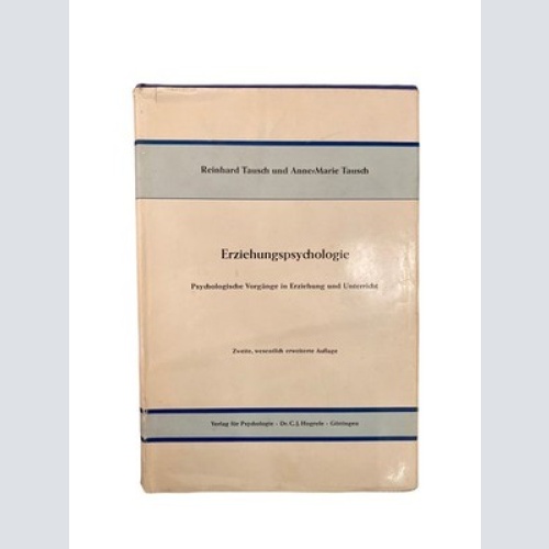 1833 Tausch ERZIEHUNGSPSYCHOLOGIE Psycholog. Vorgänge in Erziehung u. Unterricht