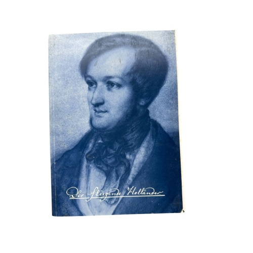 6671 Richard Wagner 'DER FLIEGENDE HOLLÄNDER' PROGRAMMHEFT I. PROGRAMMHEFT