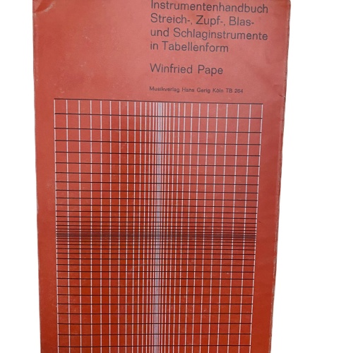 1591  INSTRUMENTENHANDBUCH STREICH ZUPF BLAS SCHLAGINSTRUMENTE IN TABELLENFORM