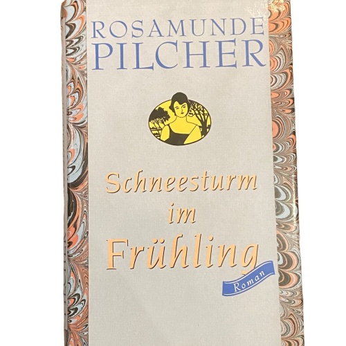 4097 Rosamunde Pilcher SCHNEESTURM IM FRÜHLING: ROMAN HC