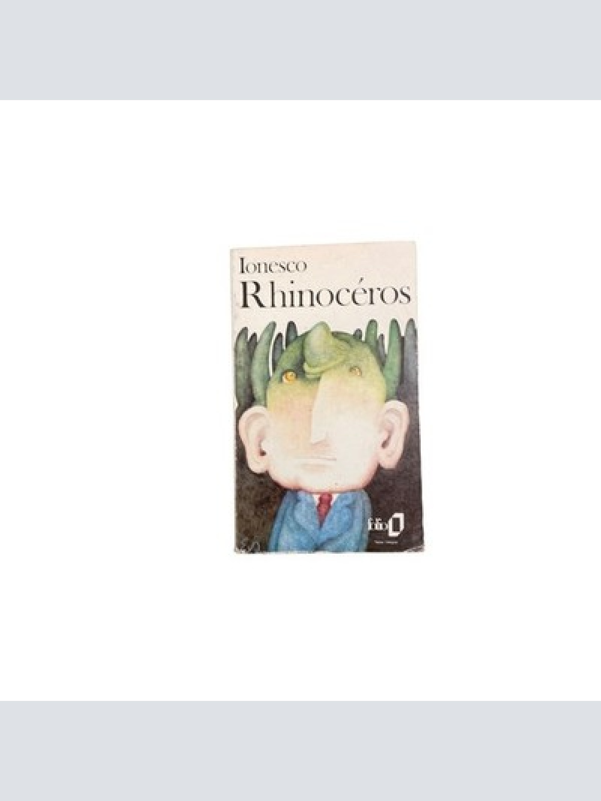3927 Eugene Ionesco RHINOCÉROS: PIÈCE EN TROIS ACTES ET QUATRE TABLEAUX