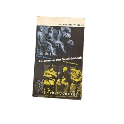 4540 Johannes Hartmann DAS GESCHICHTSBUCH VON DEN ANFÄNGEN BIS ZUR GEGENWART