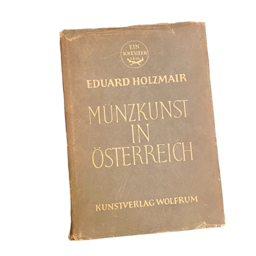 2316 Eduard Holzmair MÜNZKUNST IN ÖSTERREICH HC +Abb