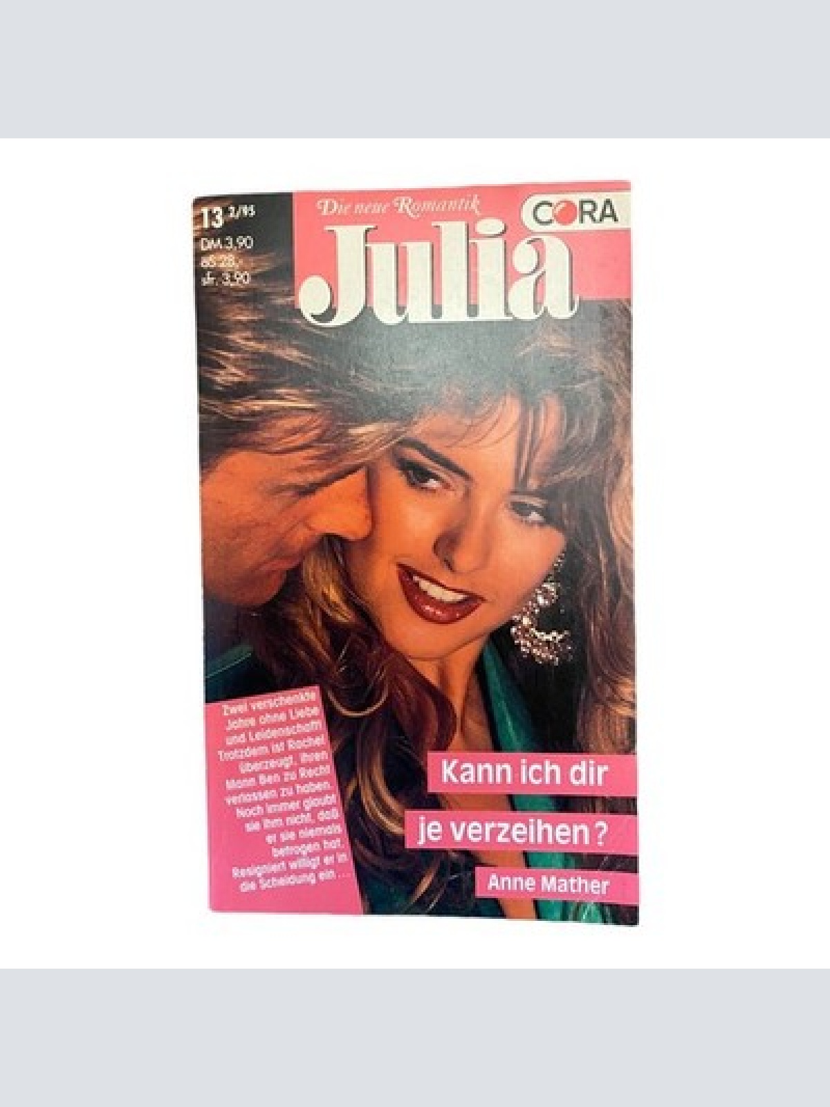 803 Anne Mather JULIA- KANN ICH DIR JE VERZEIHEN? LIEBESROMAN