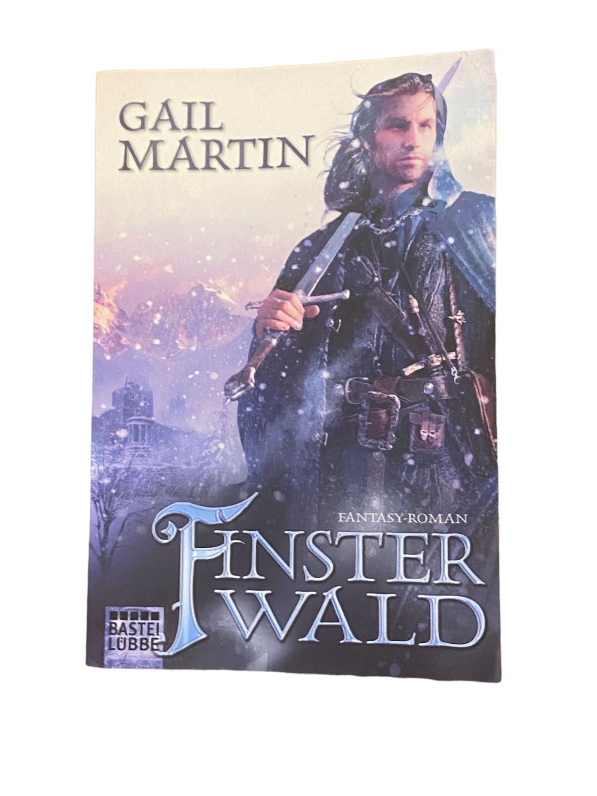 3220 Gail Martin DIE CHRONIKEN DES BESCHWÖRERS, BAND 3: FINSTERWALD