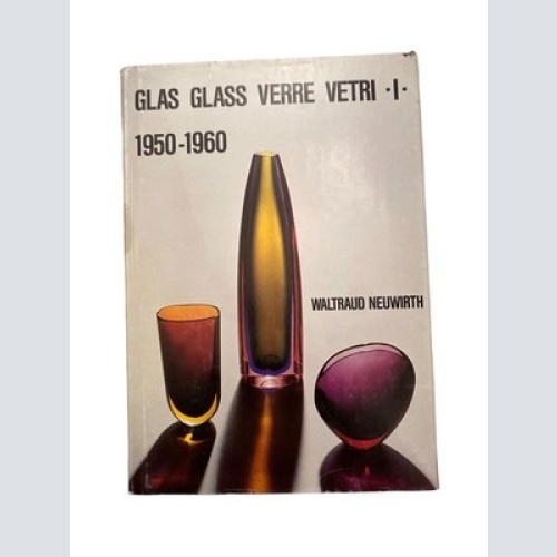 2034 Waltraud Neuwirth GLAS GLASS VERRE VETRI - I - 1950 - 1960 Mehrsprachig