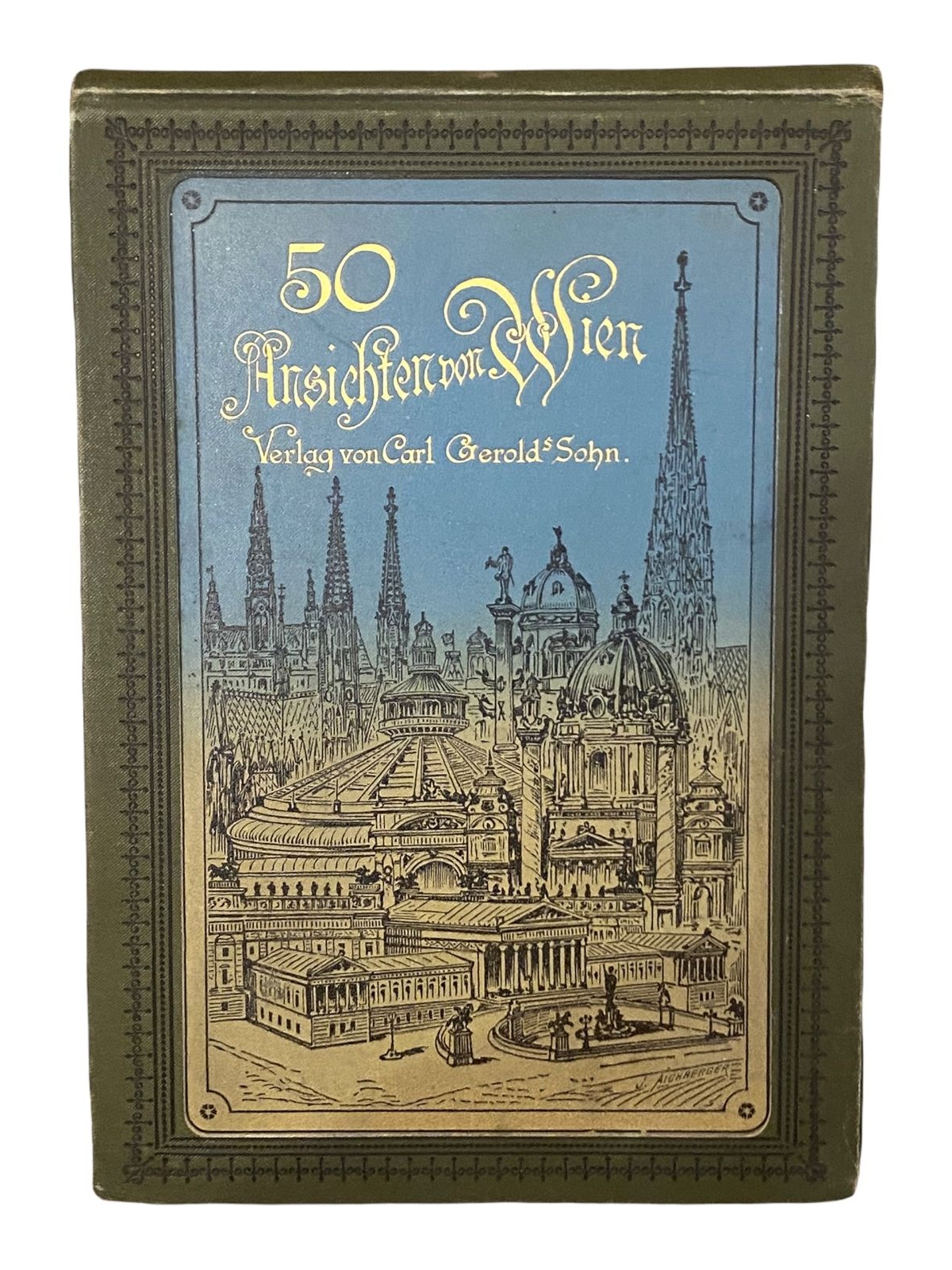 896 Carl Gerolds Sohn Verlag 50 ANSICHTEN VON WIEN HC VIELE ABBILDUNGEN
