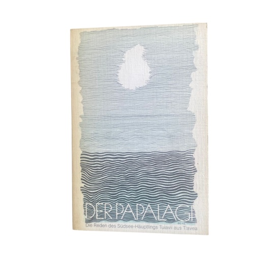 4595 Tanner + Staehelin Verlag DER PAPALAGI - DIE REDEN DES SÜDSEE HÄUPTLINGS